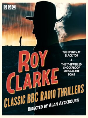 cover image of Roy Clarke Classic BBC Radio Thrillers